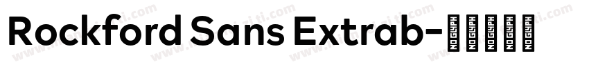 Rockford Sans Extrab字体转换